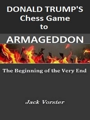cover image of Donald Trump's chess game to Armageddon